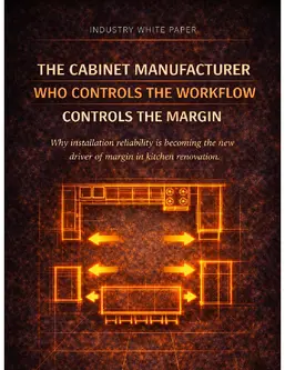 White Paper: The cabinet manufacturer who controls the workflow controls the margin